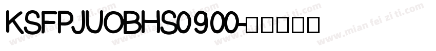 KSFPJUOBHS0 9 00字体转换